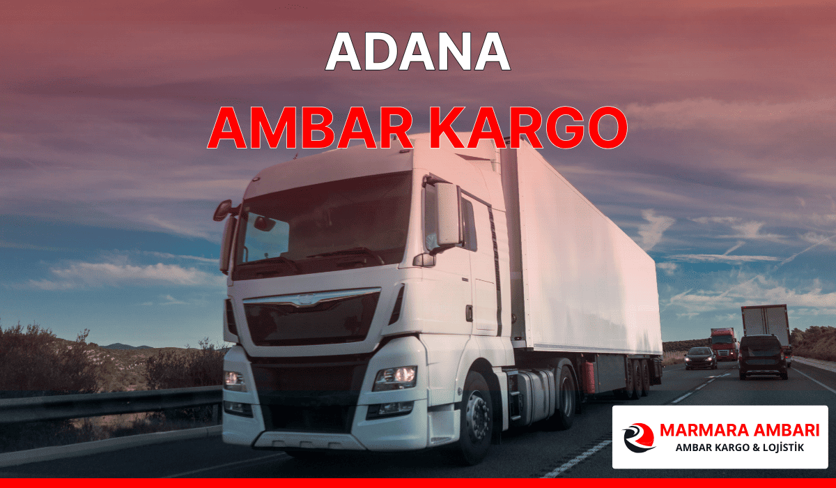 Adana Ambar Kargo