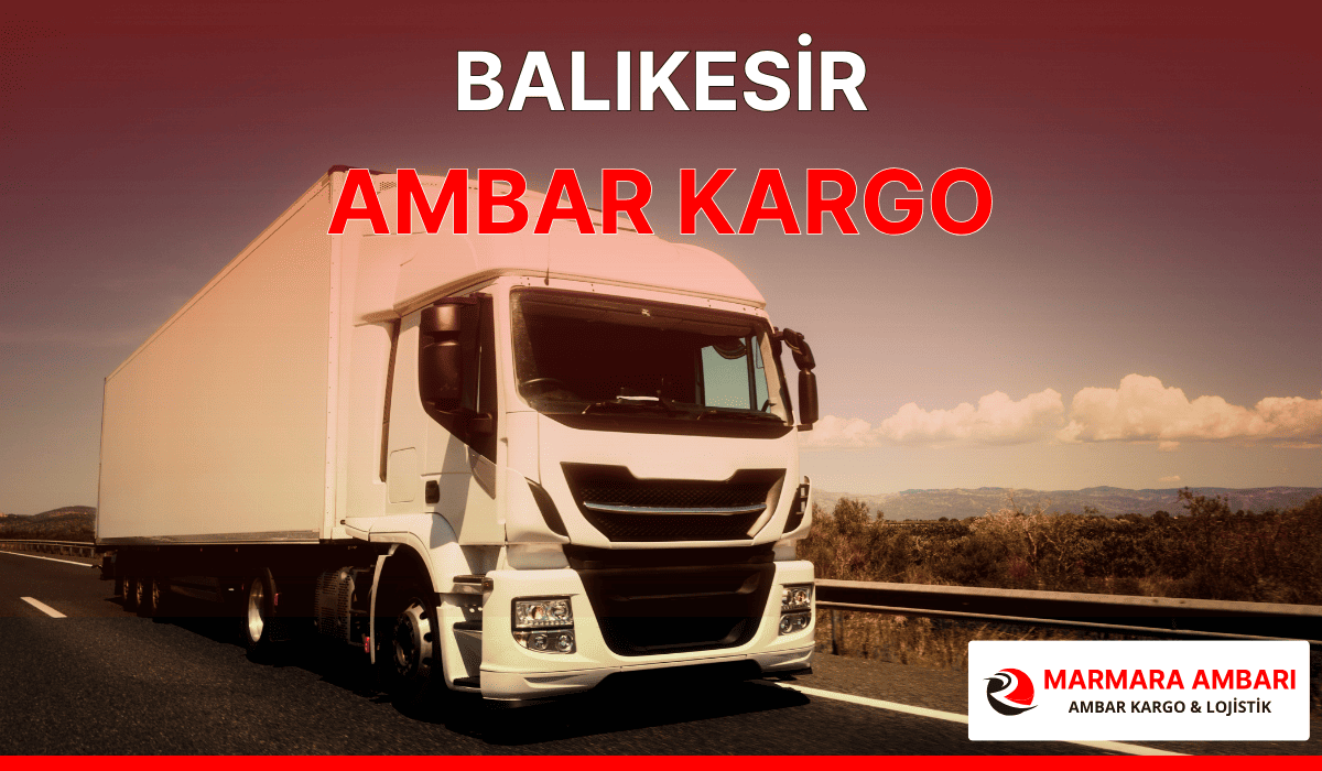 Balıkesir Ambar Kargo