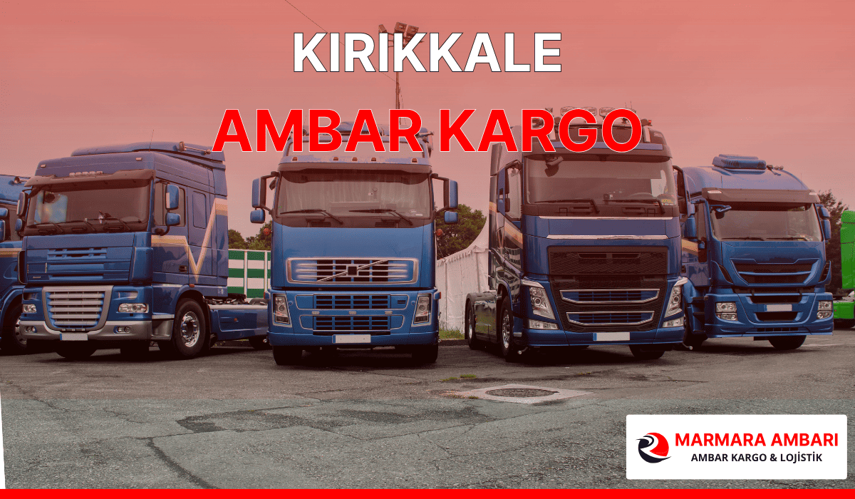Kırıkkale Ambar Kargo